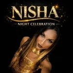 Locandina evento NISHA CELEBRATION